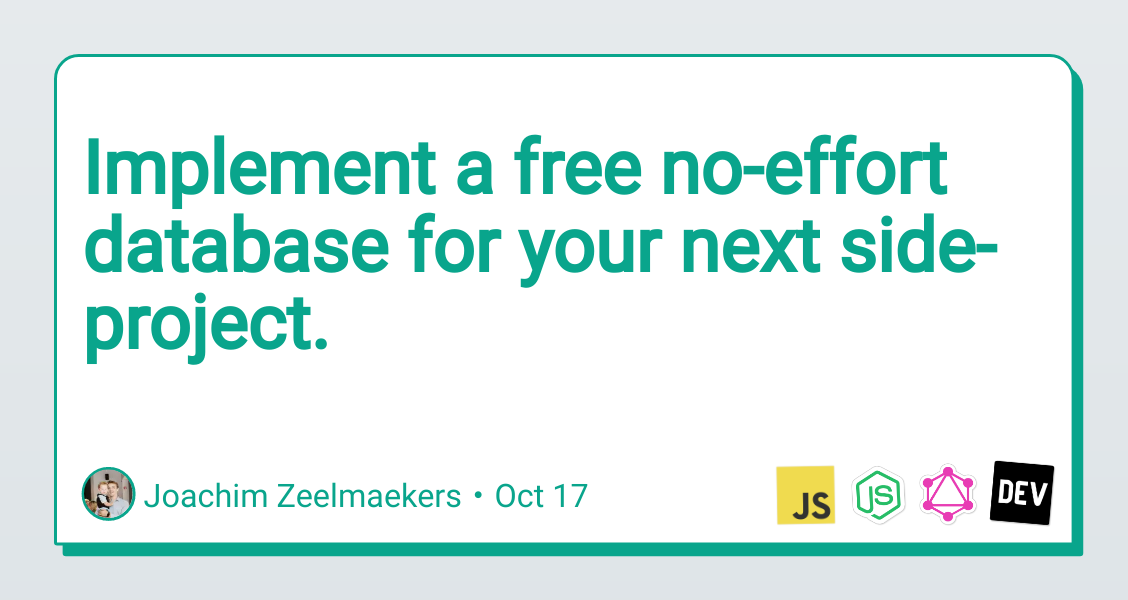 Implement a Free No Effort Database for Your Next Side Project